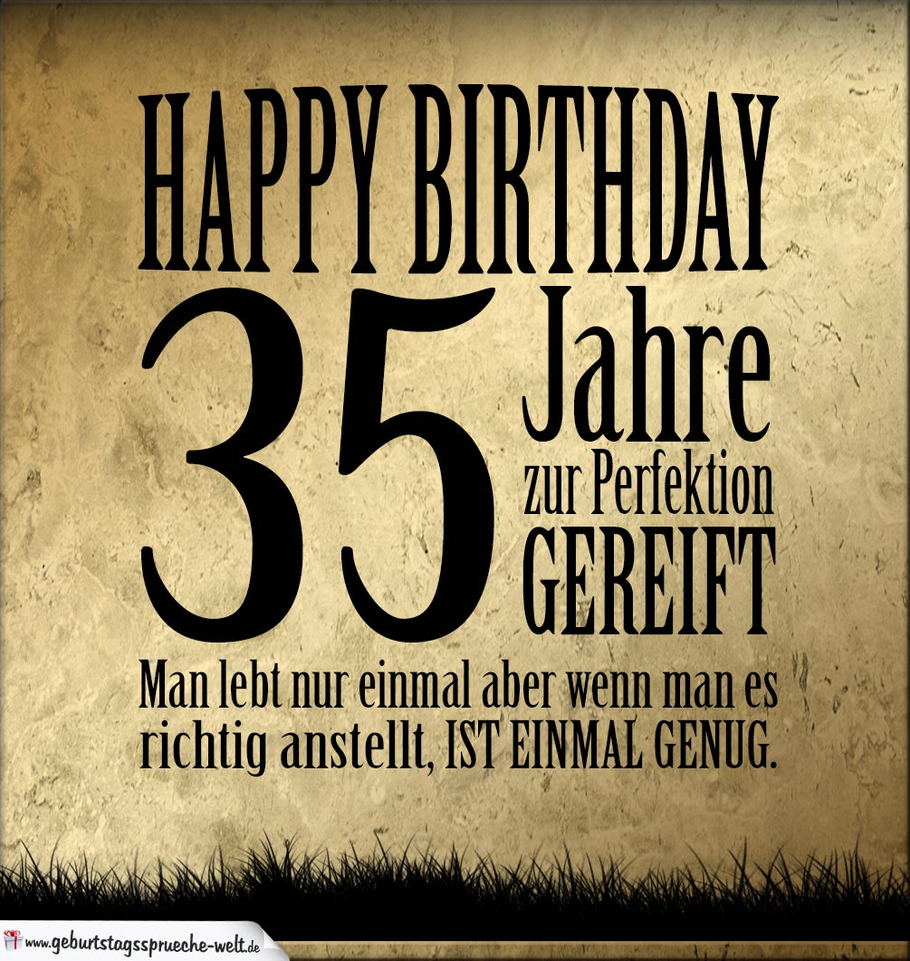 41++ Sprueche zum 35 geburtstag ideas