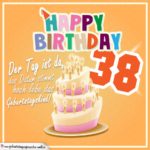 38. Geburtstag Geburtstagssprüche Happy Birthday Geburtstagskind