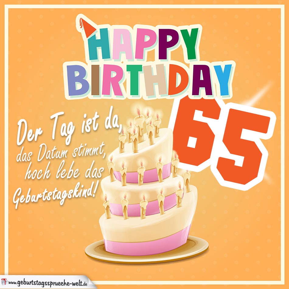 65. Geburtstag Geburtstagssprüche Happy Birthday Geburtstagskind GeburtstagssprücheWelt