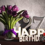 Geburtstagsgruß 27 Happy Birthday mit Tulpenstrauß