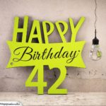 Holzausschnitt Happy Birthday 42. Geburtstag Spruch