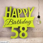 Holzausschnitt Happy Birthday 58. Geburtstag Spruch