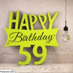 Holzausschnitt Happy Birthday 59. Geburtstag Spruch