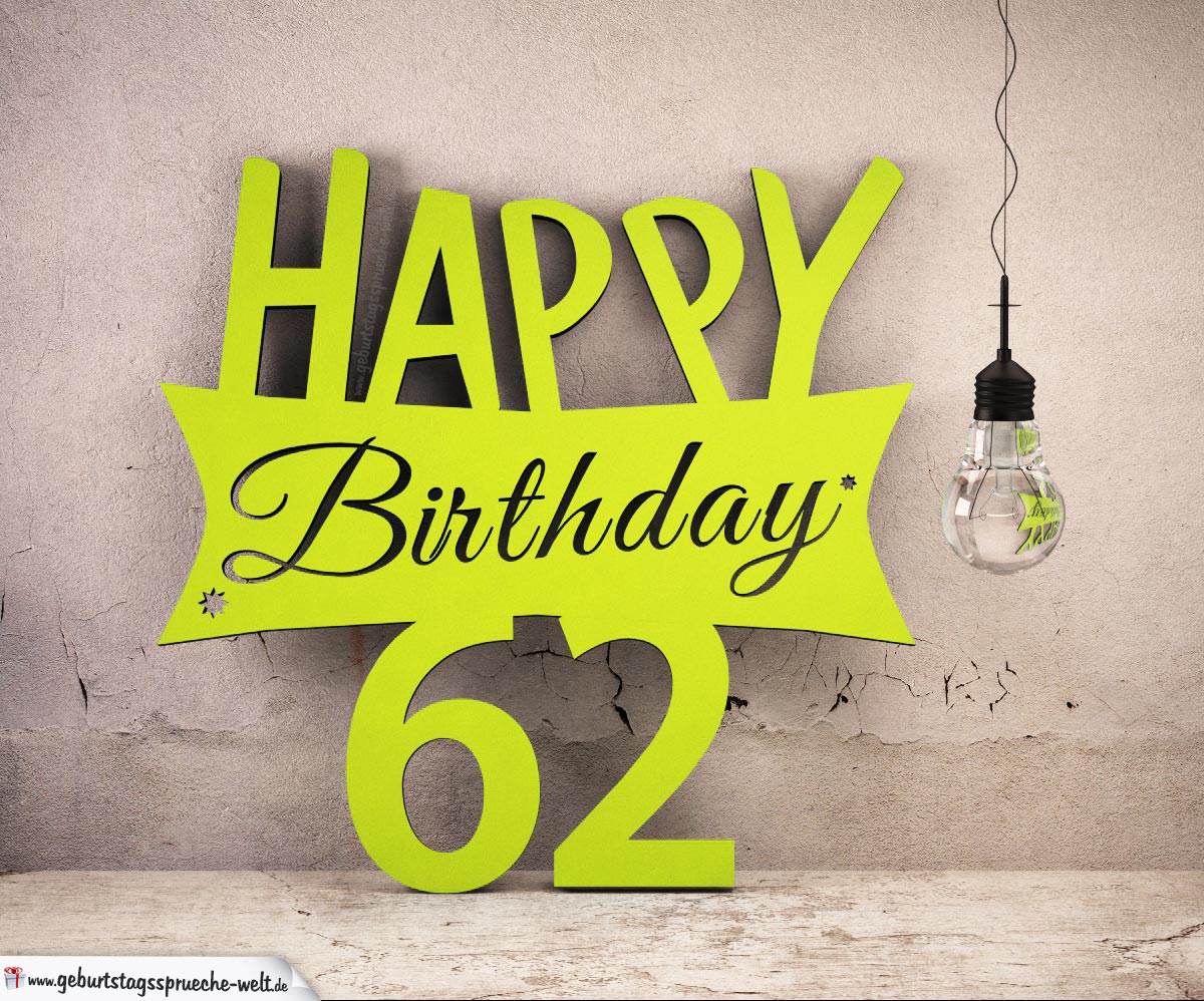 Holzausschnitt Happy Birthday 62. Geburtstag Spruch